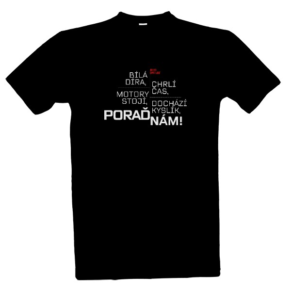 Tričko s potiskem PORAĎ NÁM