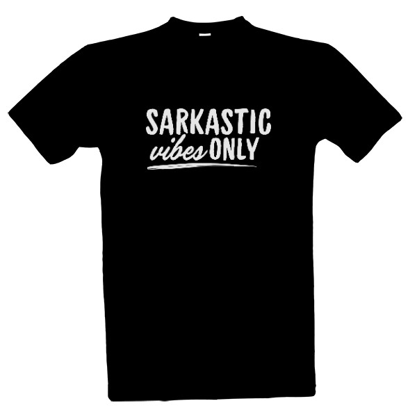 Tričko s potiskem Sarkastic vibes ONLY