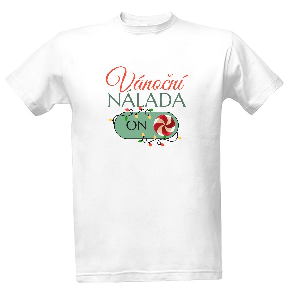 Tričko s potiskem Vánoční nálada ON